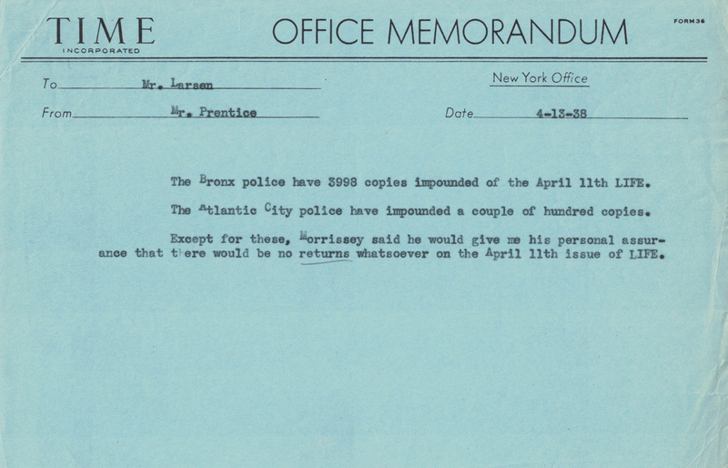 An internal Time Inc. memo sent to Roy Larsen about the number of copies of LIFE seized by the police. Time Inc. subject files {MS 3009. RG 1}, New-York Historical Society.